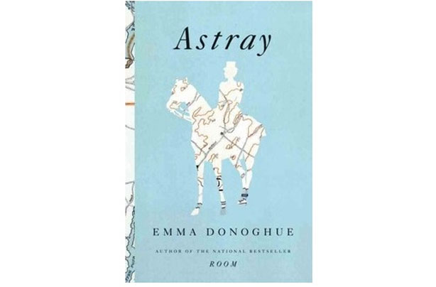 Astray by Emma Donoghue