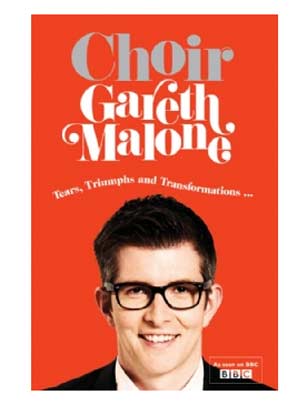 Choir, Gareth Malone Choir, Gareth Malone