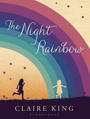 The Night Rainbow by Claire King