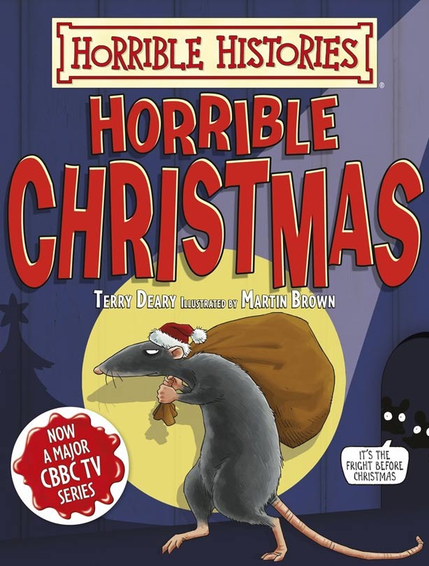 Horrible Christmas by Terry Deary & Martin Brown Horrible Christmas by Terry Deary & Martin Brown