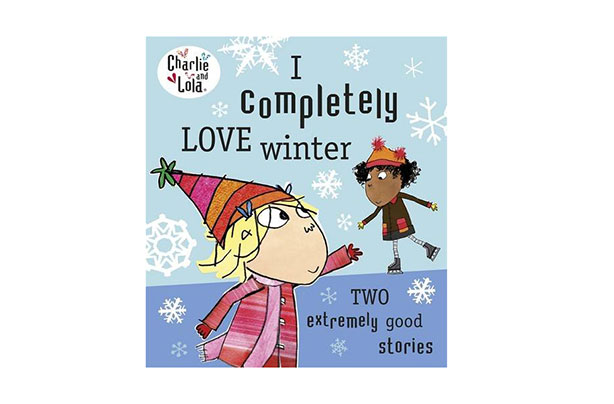 Charlie and Lola I Love Winter Charlie and Lola I Love Winter