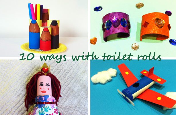 10 ways with toilet rolls: crafts for kids